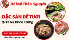 Dê núi Thảo Nguyên Quán - Đặc sản dê tươi tại Dĩ An Bình Dương
